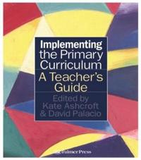 Bokomslag for "Implementing the Primary Curriculum"