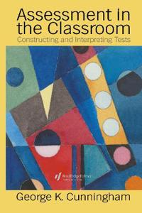 Bokomslag for "Assessment In The Classroom"