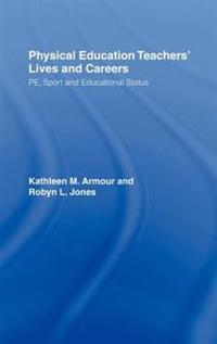 Bokomslag för "Physical Education: Teachers' Lives And Careers"