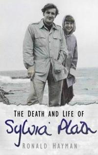 The Death and Life of Sylvia Plath