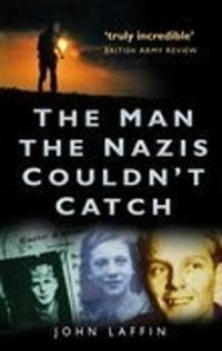 The Man the Nazis Couldn't Catch
