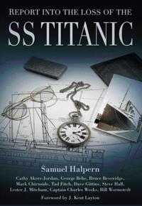 Report into the Loss of the SS Titanic