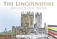 The Lincolnshire Colouring Book: Past and Present