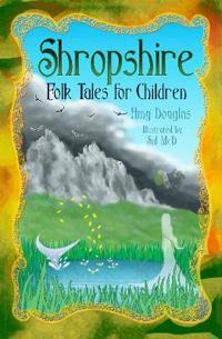 Shropshire Folk Tales for Children