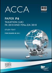 ACCA Paper F6 - Tax FA2010 and F(no.2)A 2010 Study Text