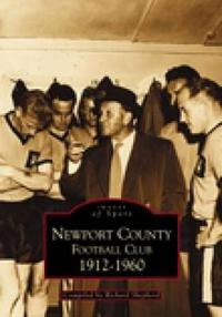 Newport County Football Club 1912-1960