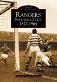 Rangers Football Club 1872-1964