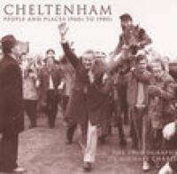 Cheltenham: People and Places 1960s to 1980s
