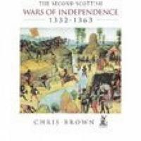 The Second Scottish Wars of Independence 1332-1363