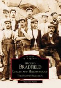 Around Bradfield, Loxley and Hillsborough - The Second Selection: Images of England