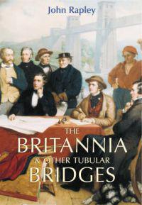 The Britannia and Other Tubular Bridges