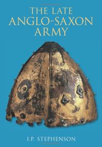 The Late Anglo-Saxon Army