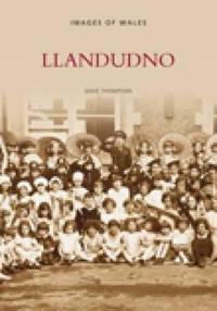 Llandudno: Images of Wales