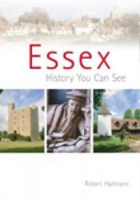 Essex: A History You Can See