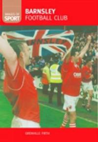 Barnsley Football Club: Images of Sport
