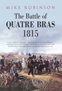 Bokomslag för "The Battle of Quatre Bras 1815"