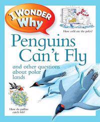 I Wonder Why Penguins Can't Fly