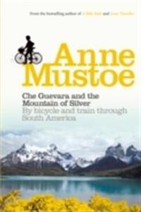 Che Guevara and the Mountain of Silver