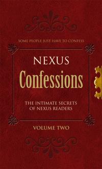 Nexus Confessions: Volume Two