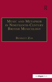 Bokomslag for "Music and Metaphor in Nineteenth-Century British Musicology"