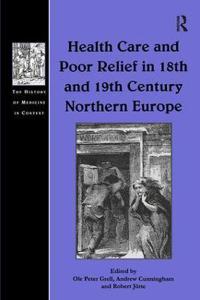 Kirjan kansi "Health Care and Poor Relief in 18th and 19th Century Northern Europe"