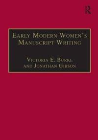 Early Modern Women's Manuscript Writing