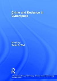 Crime and Deviance in Cyberspace