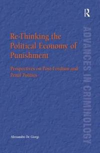 Re-Thinking the Political Economy of Punishment