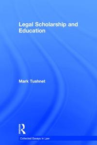 Legal Scholarship and Education