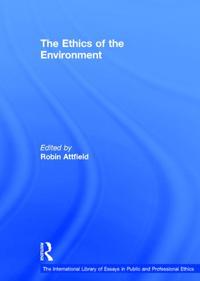 The Ethics of the Environment
