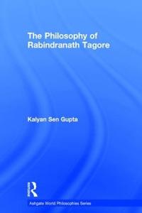 The Philosophy of Rabindranath Tagore