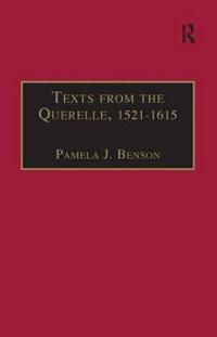 Bokomslag för "Texts from the Querelle, 1521–1615"
