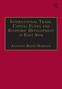 Bokomslag för "International Trade, Capital Flows and Economic Development in East Asia"