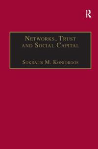 Networks, Trust and Social Capital