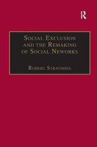 Kirjan kansi "Social Exclusion and the Remaking of Social Networks"