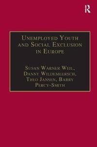 Unemployed Youth and Social Exclusion in Europe