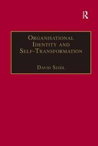 Organisational Identity and Self-Transformation