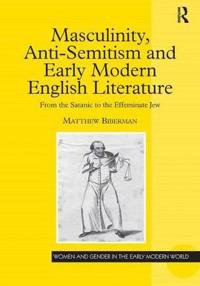 Bokomslag för "Masculinity, Anti-semitism and Early Modern English Literature"