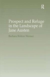 Prospect and Refuge in the Landscape of Jane Austen