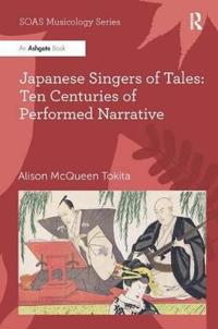 Bokomslag för "Japanese Singers of Tales: Ten Centuries of Performed Narrative"