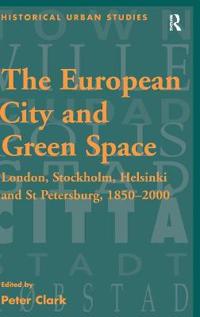 The European City and Green Space
