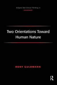 Two Orientations Toward Human Nature