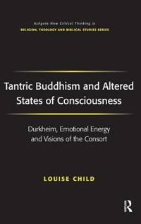 Bokomslag för "Tantric Buddhism and Altered States of Consciousness"