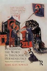 Bokomslag för "Rendering the Word in Theological Hermeneutics"