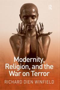 Bokomslag för "Modernity, Religion, and the War on Terror"