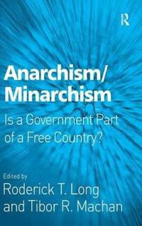 Anarchism/Minarchism