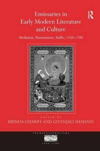 Emissaries in Early Modern Literature and Culture
