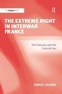 The Extreme Right in Interwar France