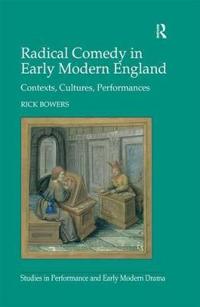 Radical Comedy in Early Modern England