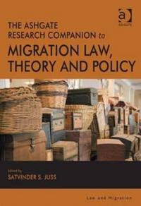 Bokomslag för "The Ashgate Research Companion to Migration Law, Theory and Policy"